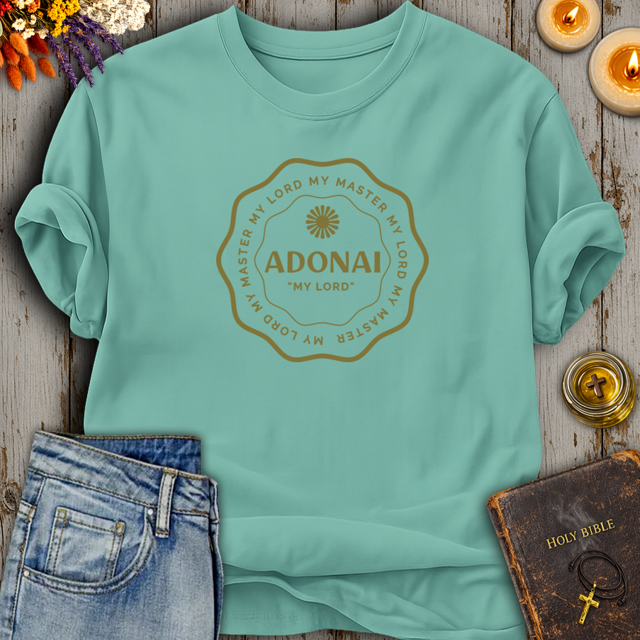 Adonai My Lord T-Shirt