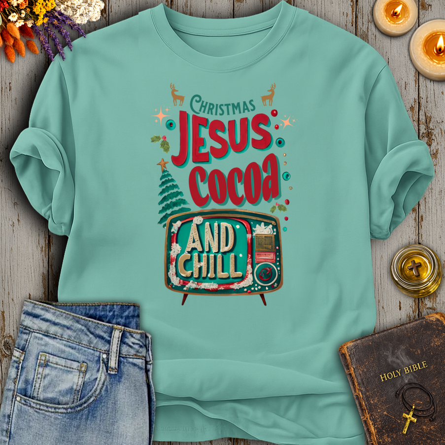 Christmas Jesus Cocoa And Chill T-Shirt
