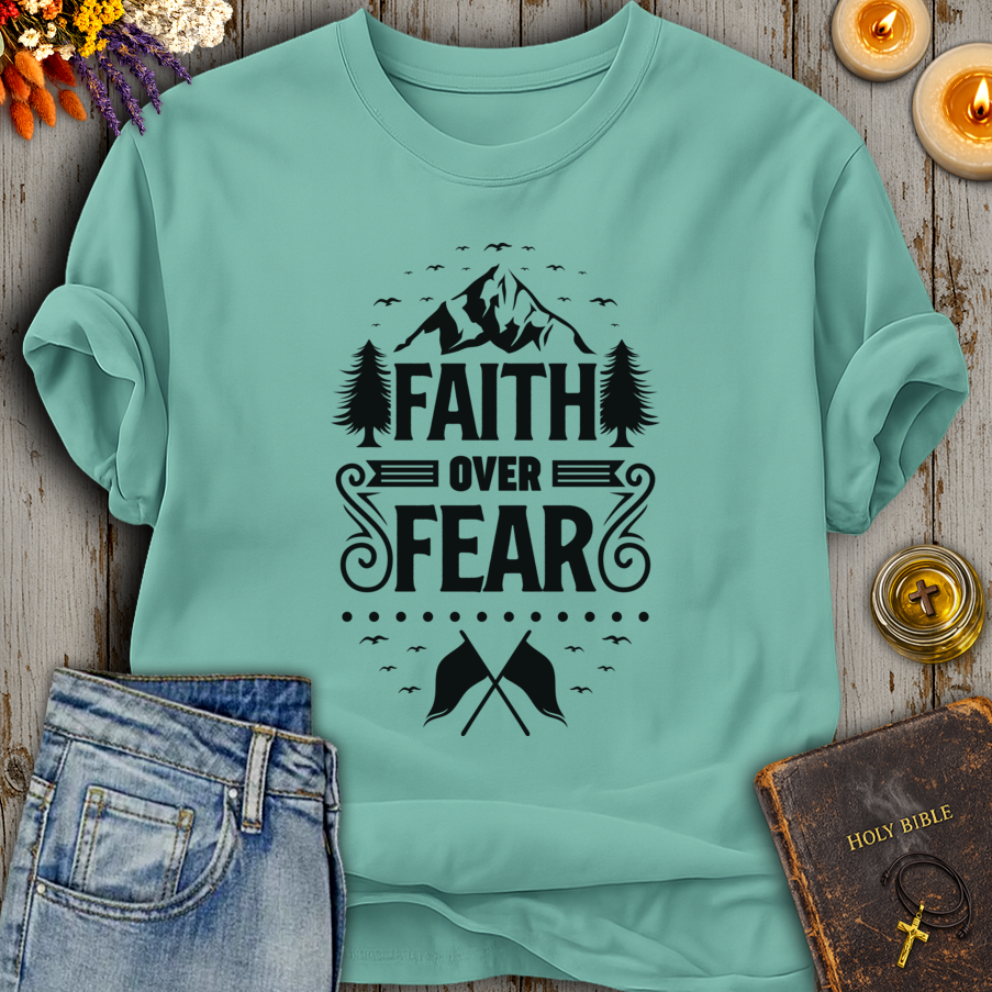 Faith Over Fear T-Shirt
