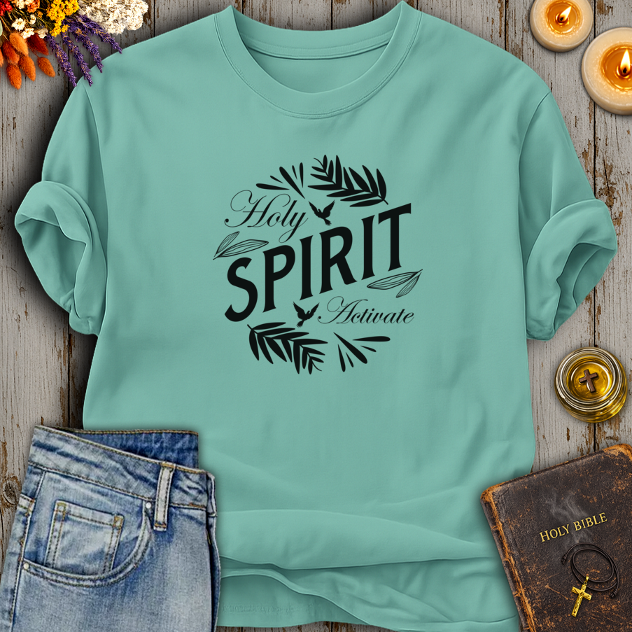 Holy Spirit Activate T-Shirt