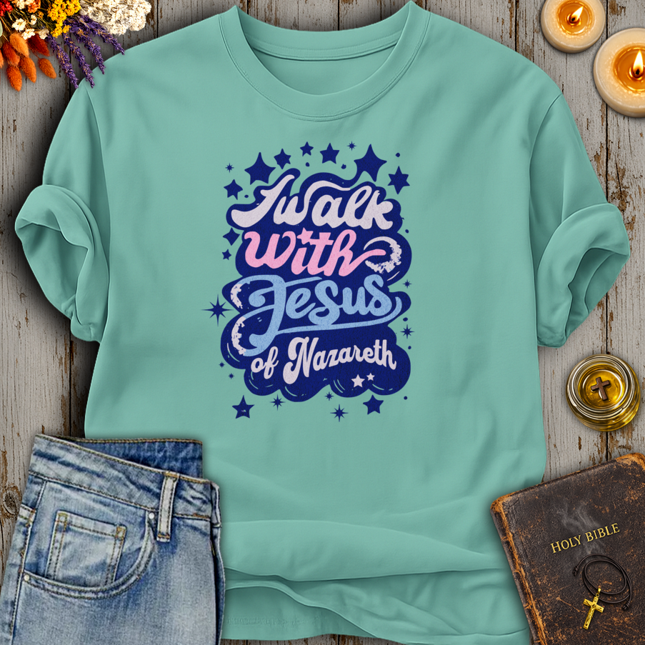 I Walk With Jesus Of Nazareth T-Shirt