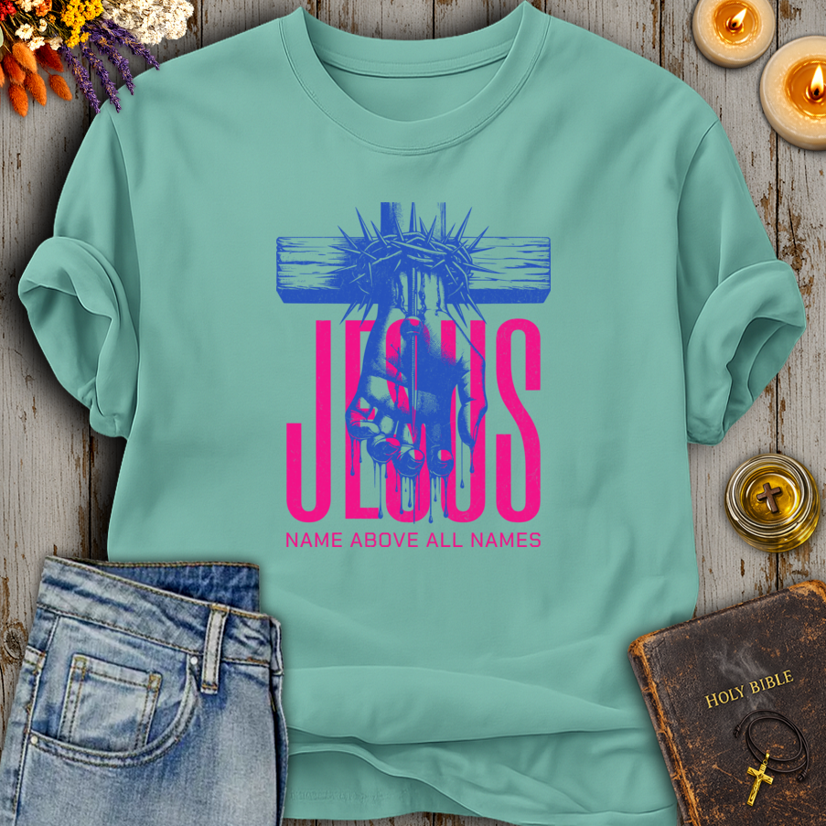 Jesus Name Above All Names T-Shirt