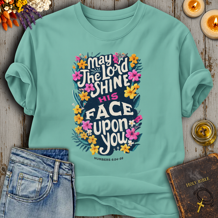 May The Lord Shine His Face Upon You T-Shirt