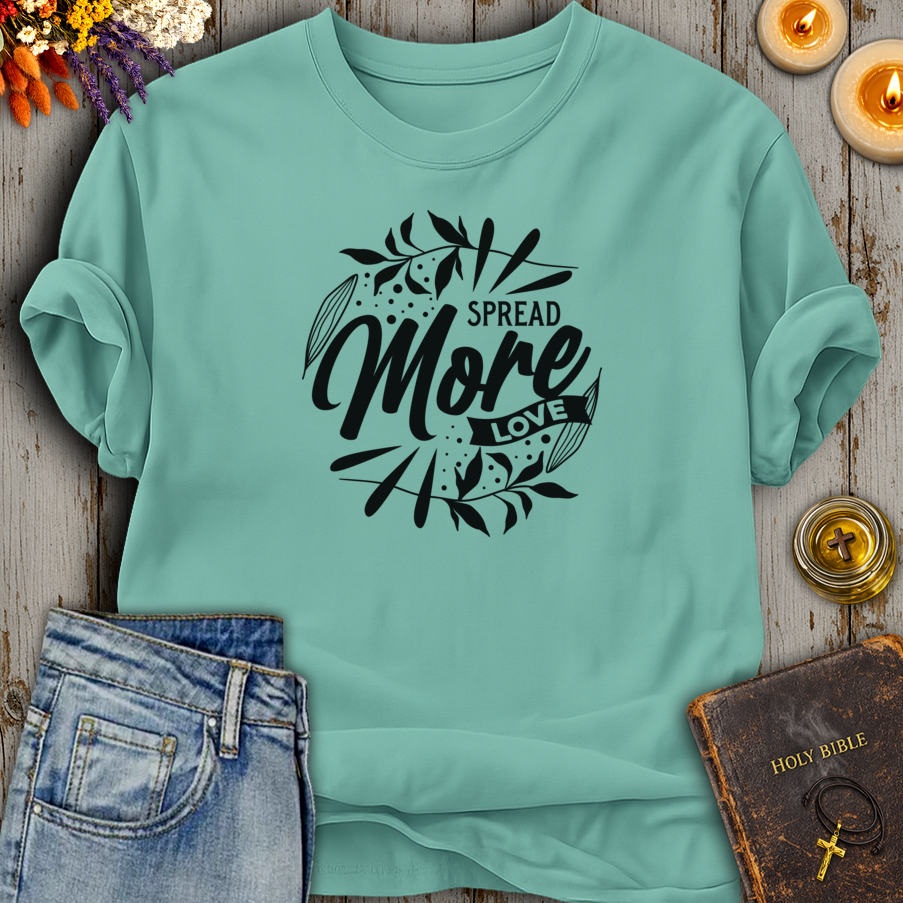 Spread More Love T-Shirt