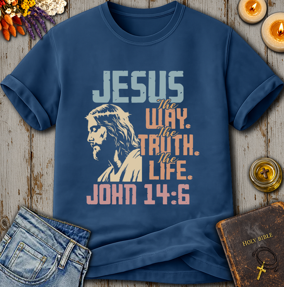 Jesus The Way The Truth The Life John 14:6 T-Shirt