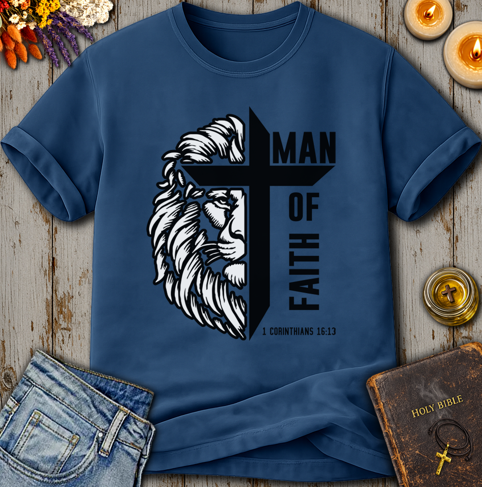 Man Of Faith - 1 Corinthians 16:13 T-Shirt