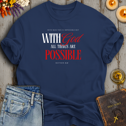 With God All Things Possible T-Shirt