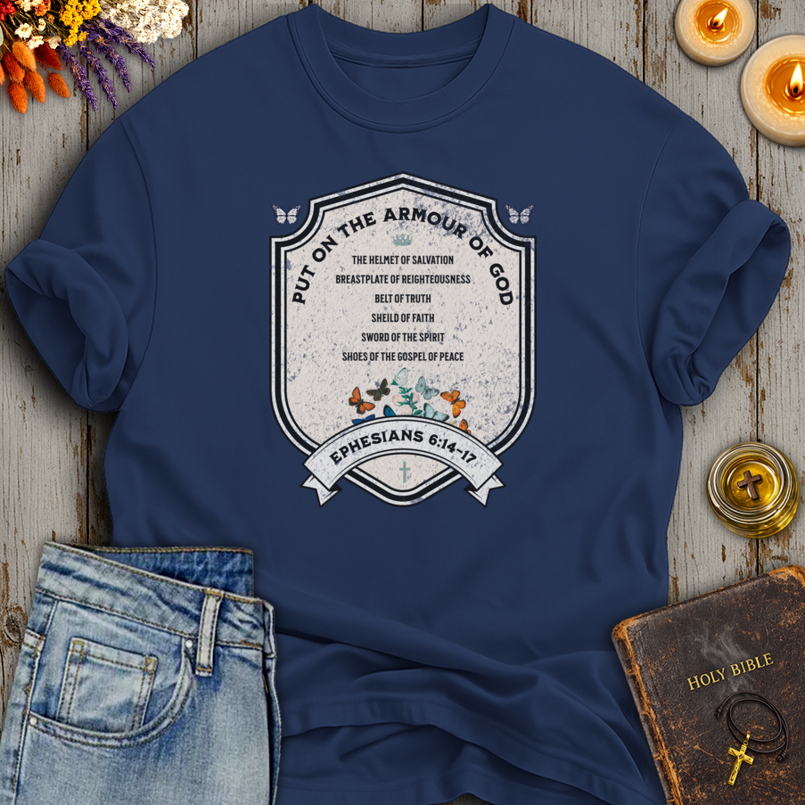Put on the Armour Of God T-Shirt