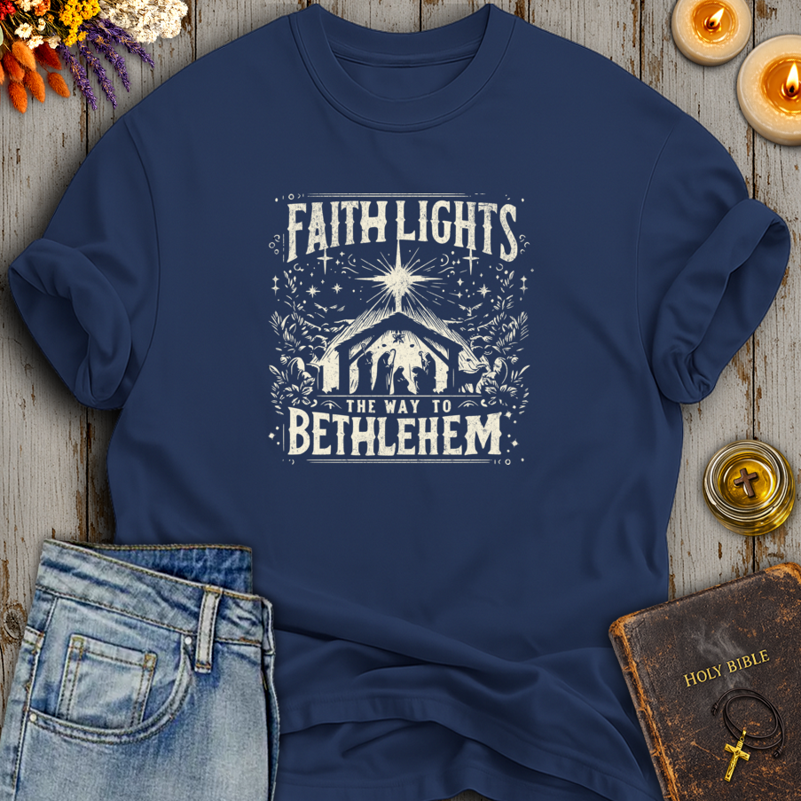 Faith Lights The Way To Bethlehem T-Shirt