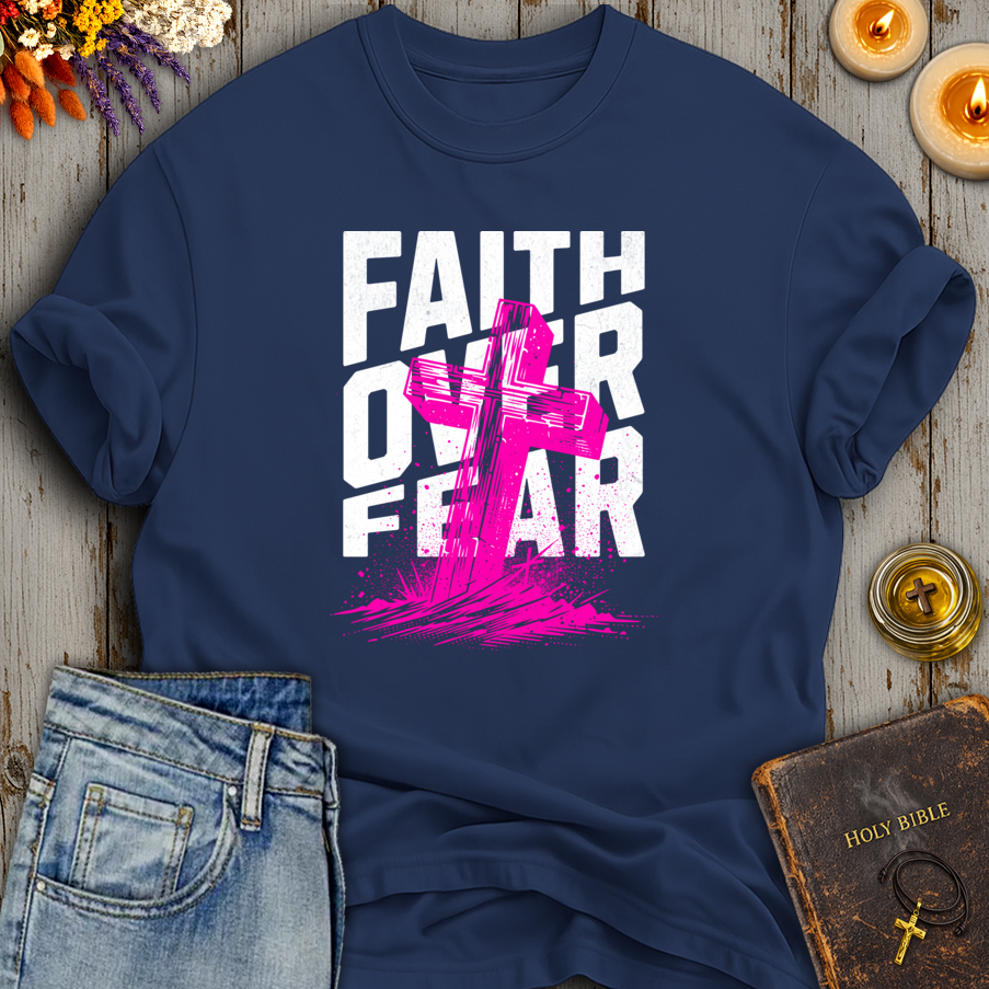 Faith Over Fear T-Shirt