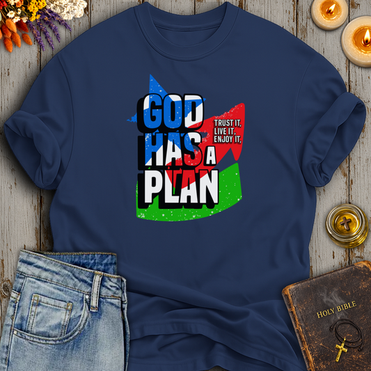 God Has A Plan T-Shirt