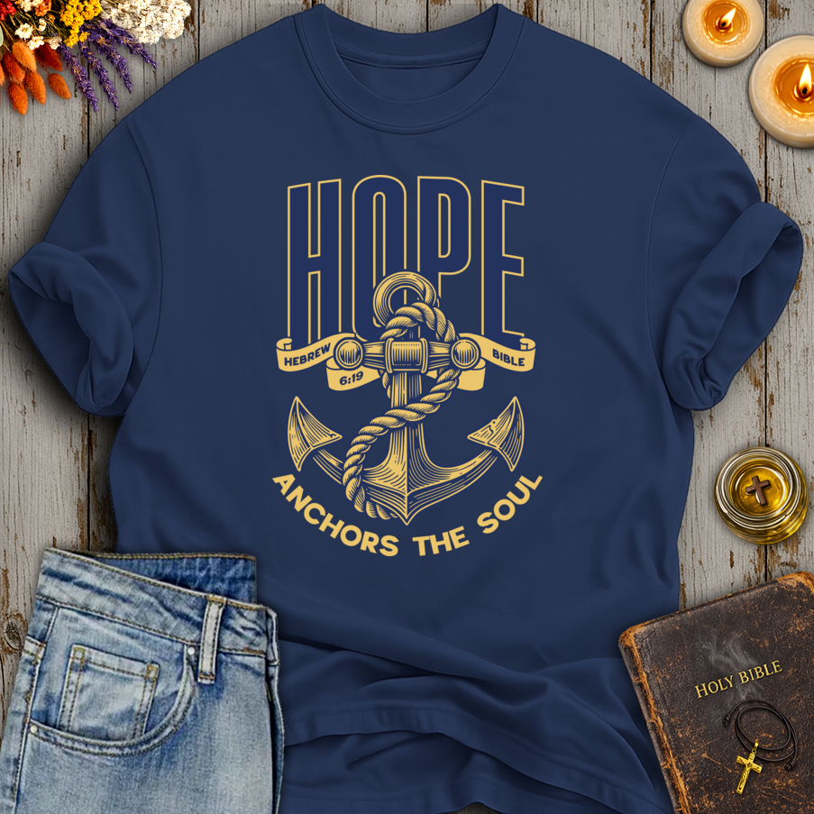 Hope Anchors The Soul Hebrews 6:19 T-Shirt