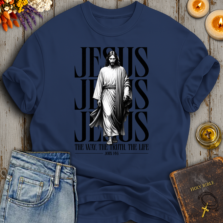 Jesus The Way The Truth The Life John 14:6 T-Shirt