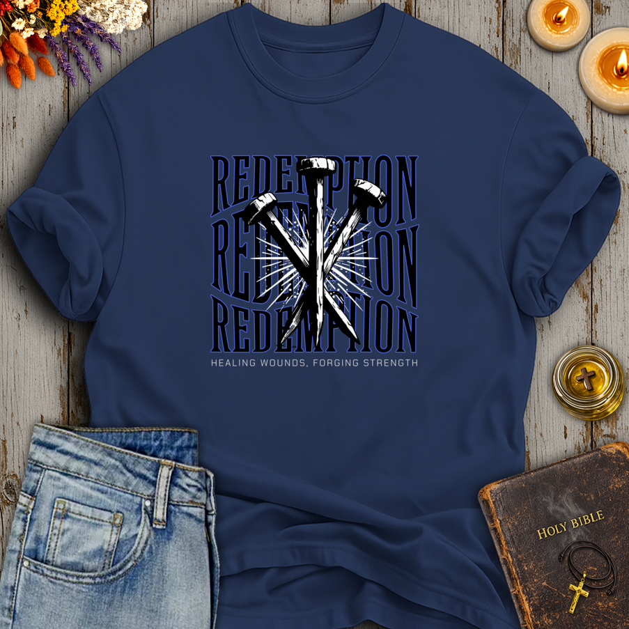 Redemption - Healing Wounds, Forging Strength T-Shirt