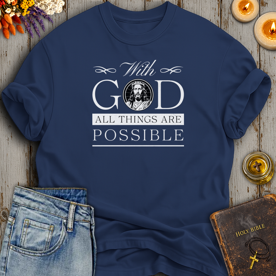 With God All Things Are Possible T-Shirt