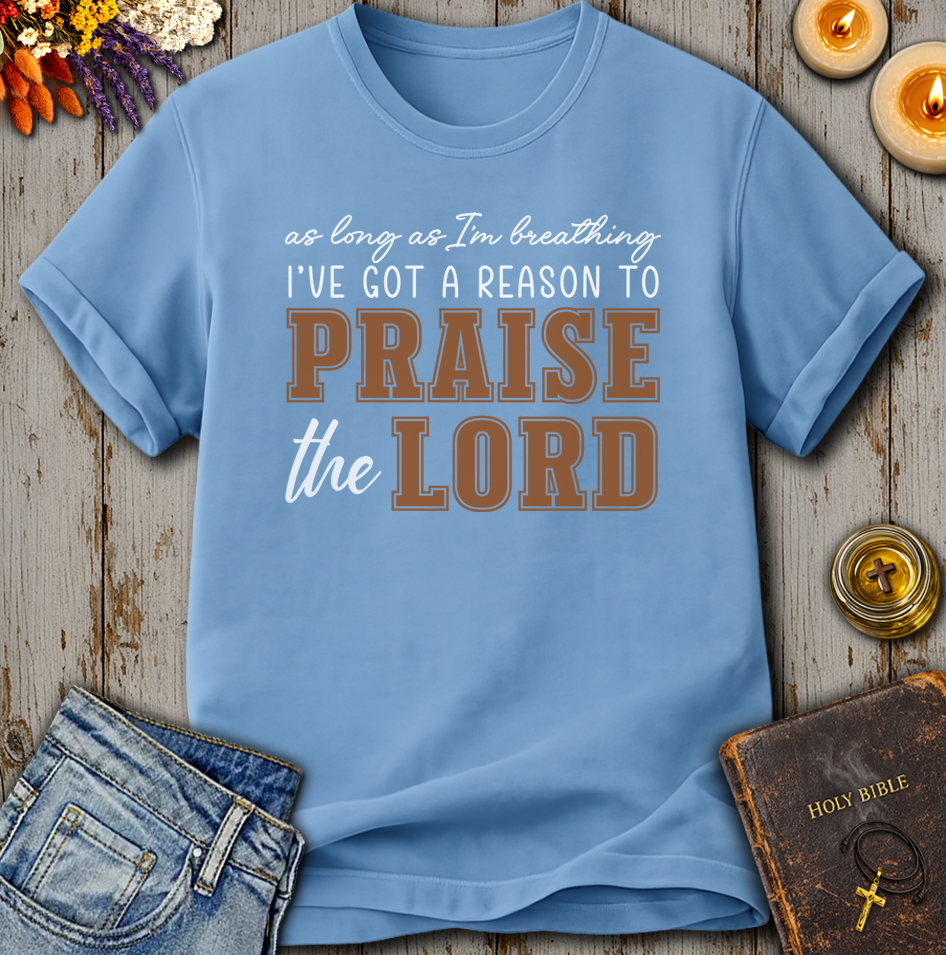 As Long As I'm Breathing T-Shirt