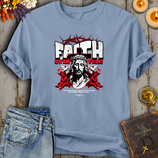 Faith Over Fear Deuteronomy 3:22 T-Shirt