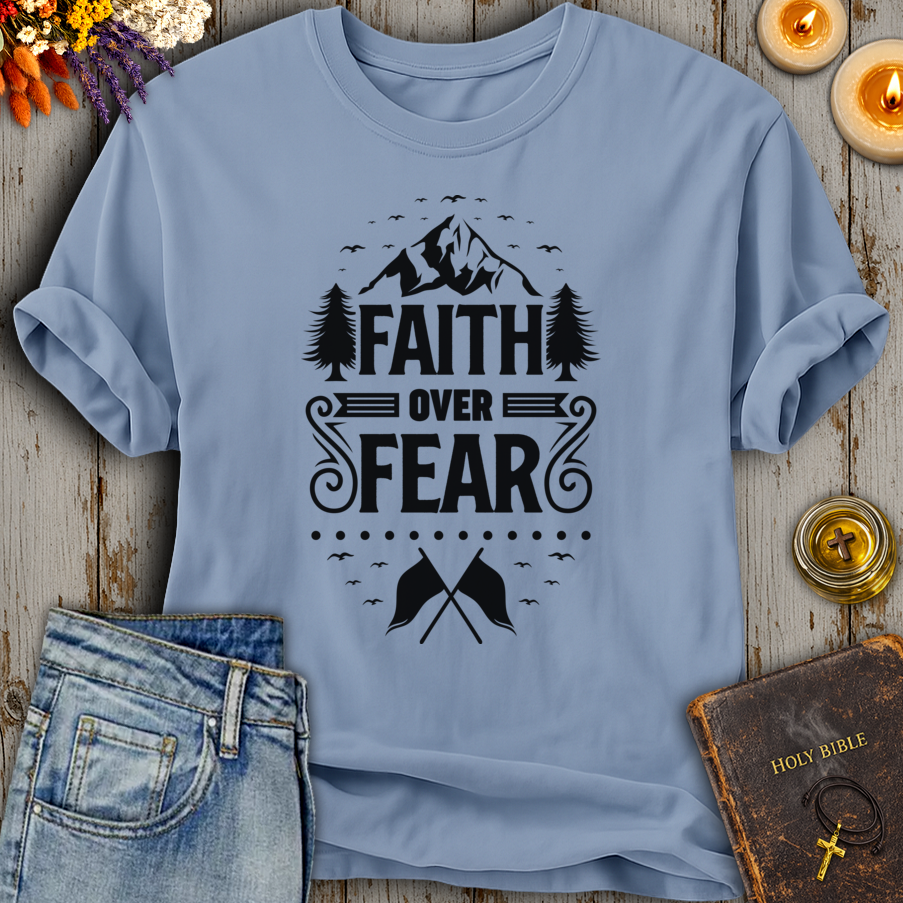 Faith Over Fear T-Shirt