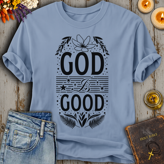 God Is Good T-Shirt