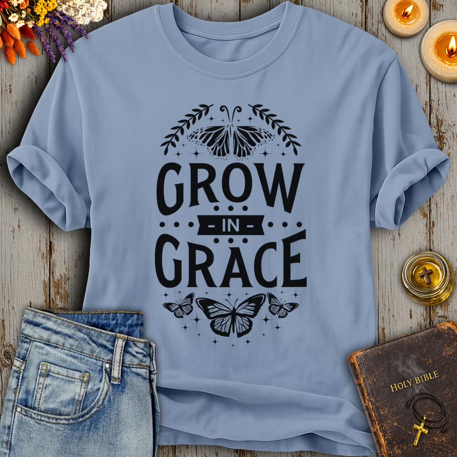 Grow In Grace T-Shirt