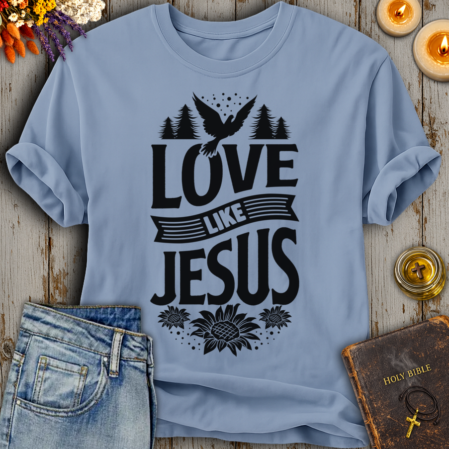 Love Like Jesus T-Shirt