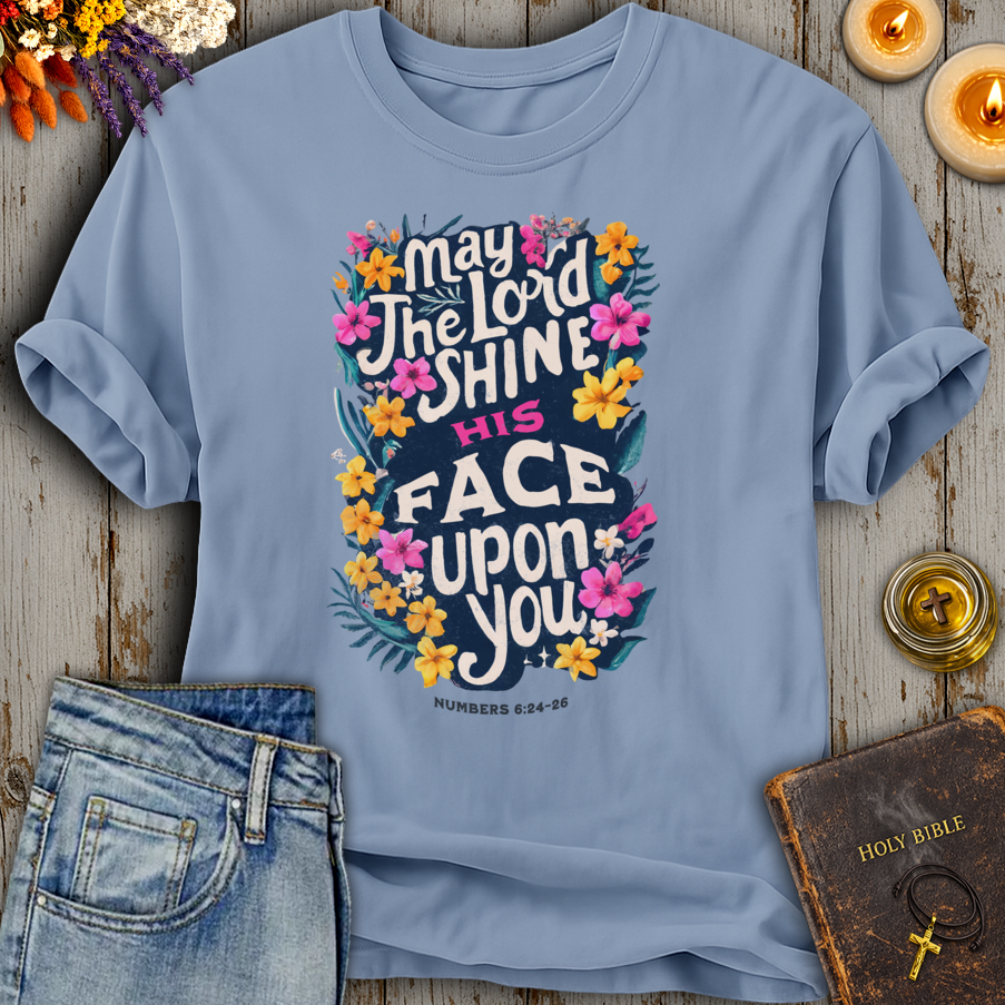 May The Lord Shine His Face Upon You T-Shirt