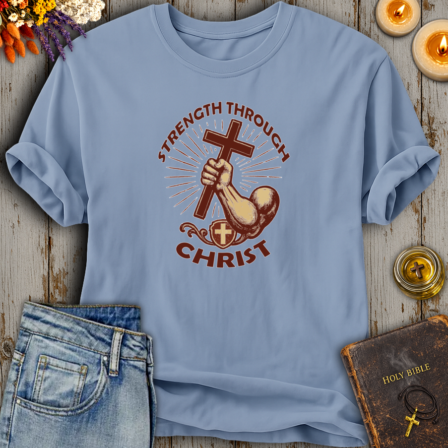 Strength Through Christ T-Shirt