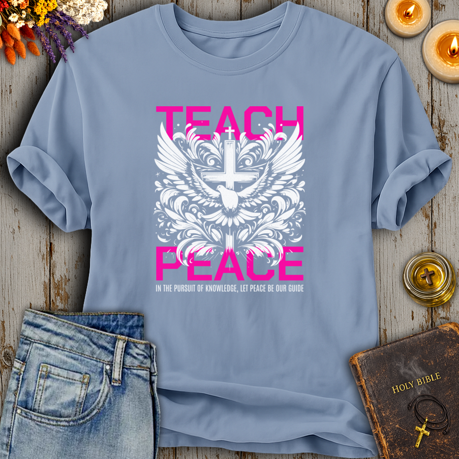 Teach Peace T-Shirt