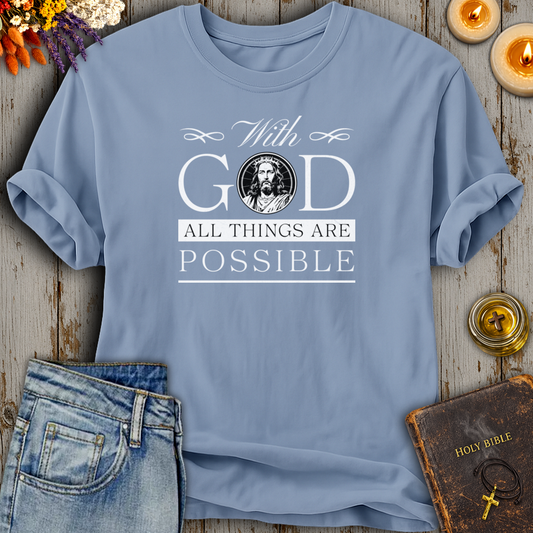 With God All Things Are Possible T-Shirt