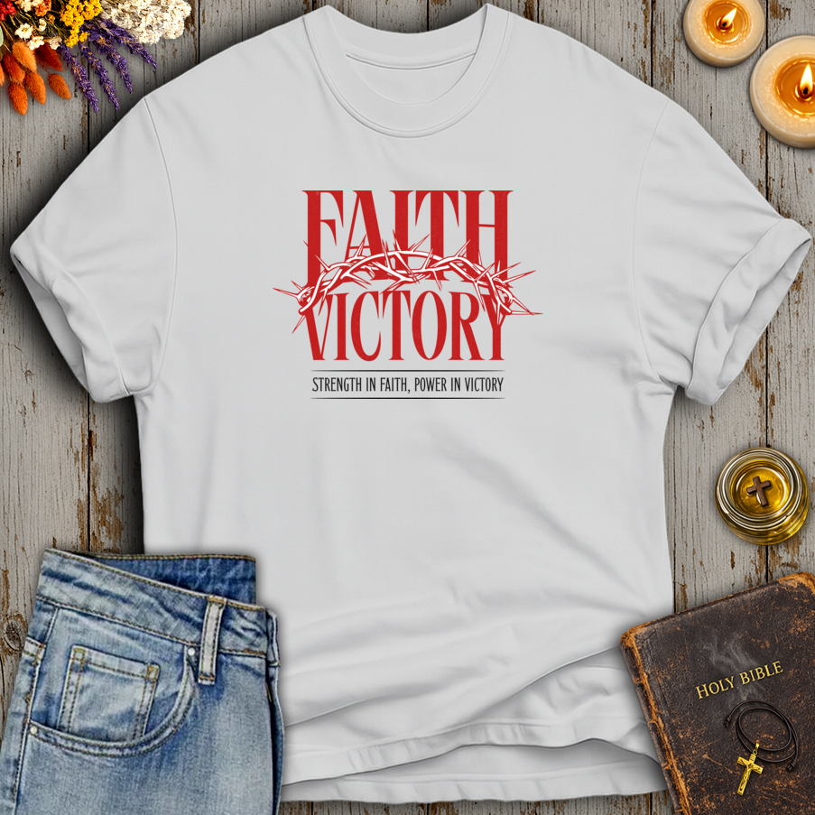 Strength in Faith, Power in Victory T-Shirt