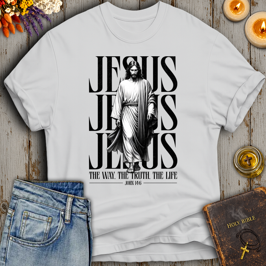 Jesus The Way The Truth The Life John 14:6 T-Shirt
