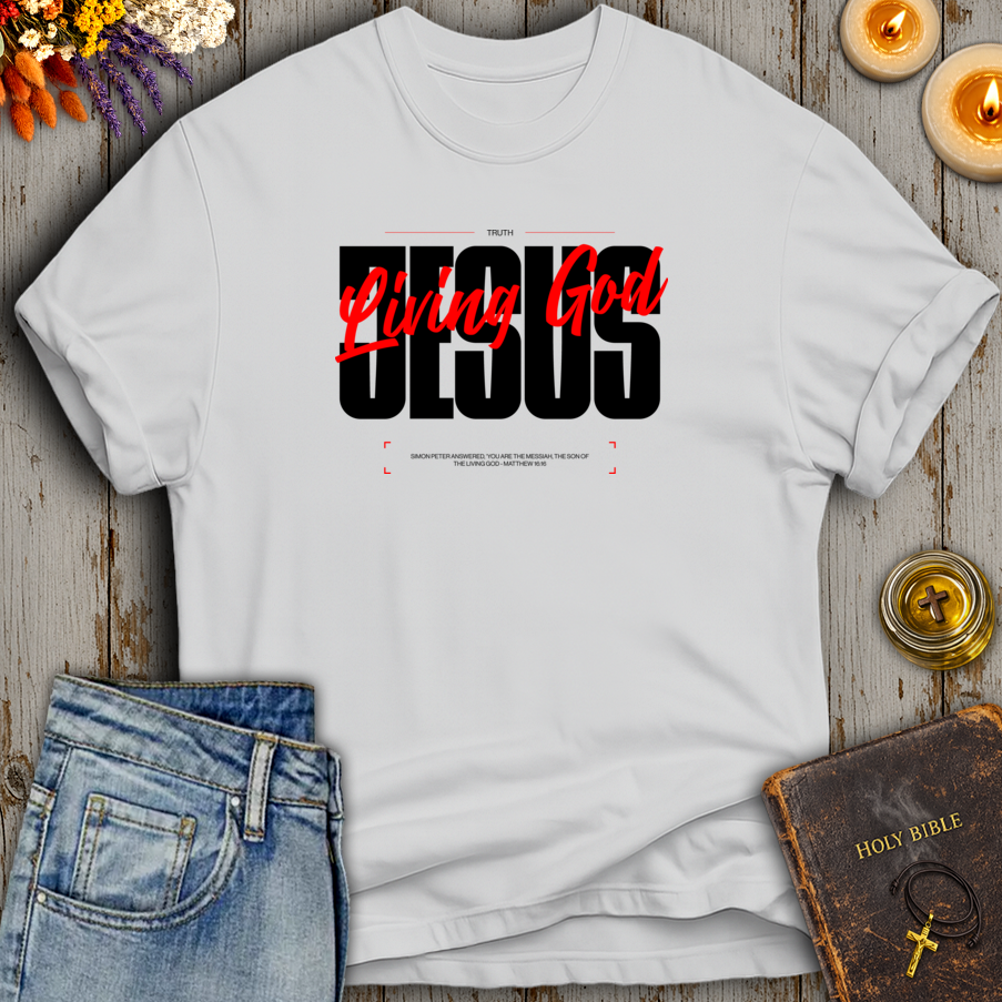 The Son of the Living God Jesus Matthew 16:16 T-Shirt