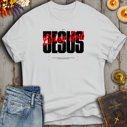The Son of the Living God Jesus Matthew 16:16 T-Shirt