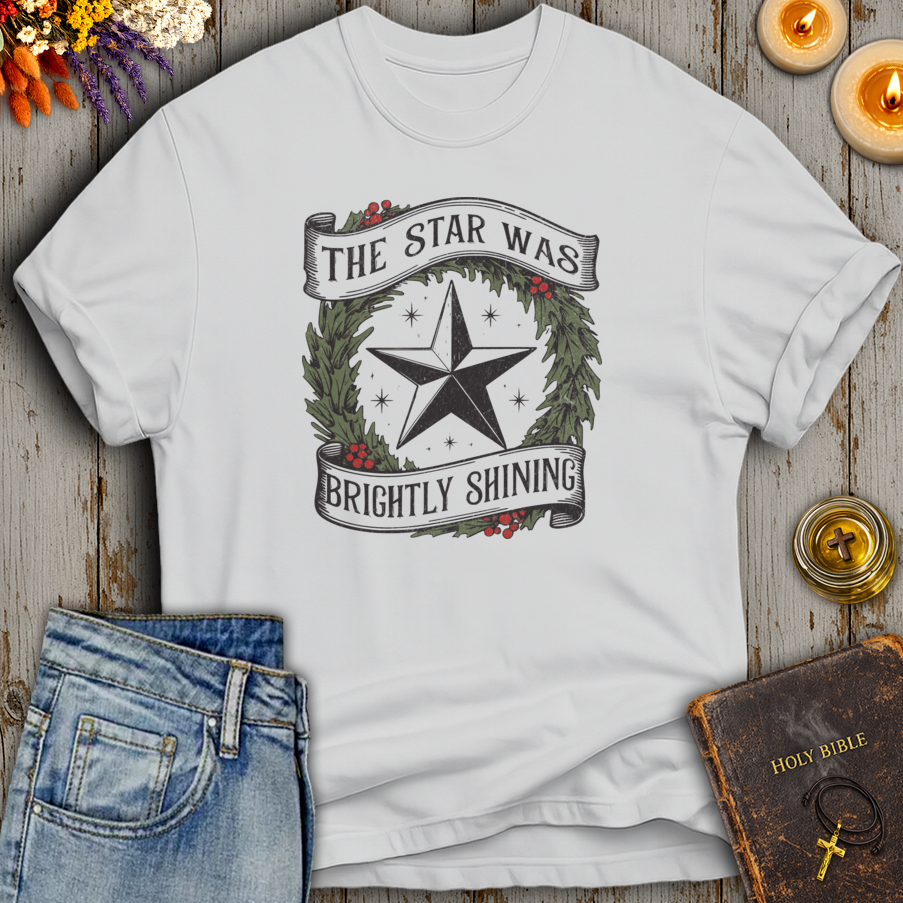 The Star Was Brightly Shining T-Shirt